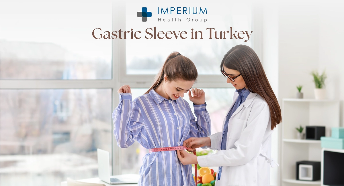 Gastric Sleeve in Turkey, Weight Loss Surgery Options, and Packages