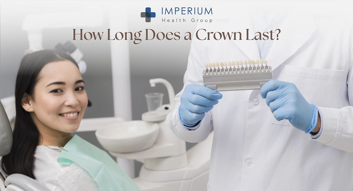 How Long Does a Crown Last? Lifespan, Materials & Care Explained